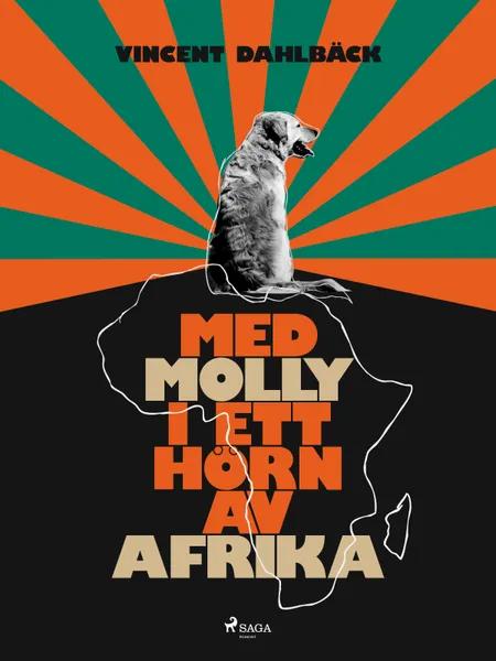Med Molly i ett hörn av Afrika af Vincent Dahlbäck