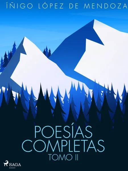 Poesías completas Tomo II af Íñigo López de Mendoza
