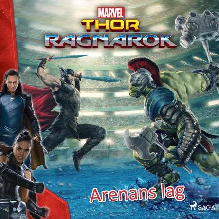 Thor - Ragnarök - Arenans lag af Marvel