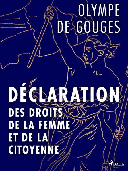 Déclaration des Droits de la Femme et de la Citoyenne af Olympe de Gouges