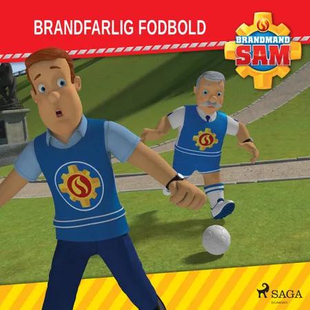 Brandmand Sam - Brandfarlig fodbold af Mattel