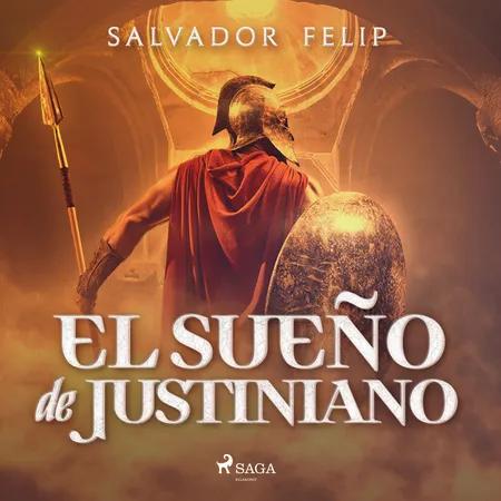 El sueño de Justiniano af Salvador Felip