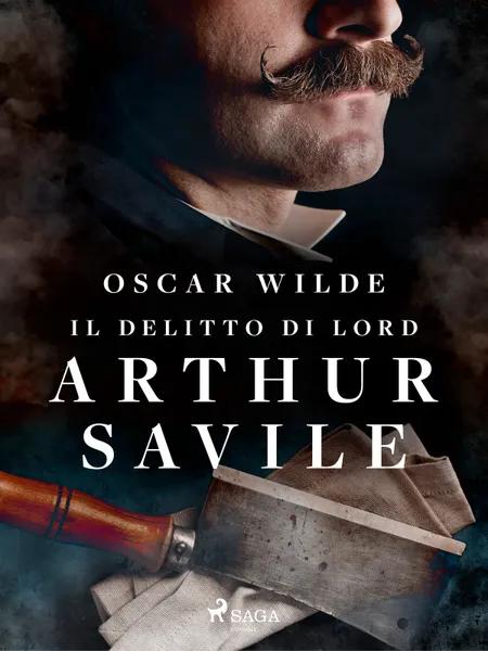 Il delitto di Lord Arthur Savile af Oscar Wilde