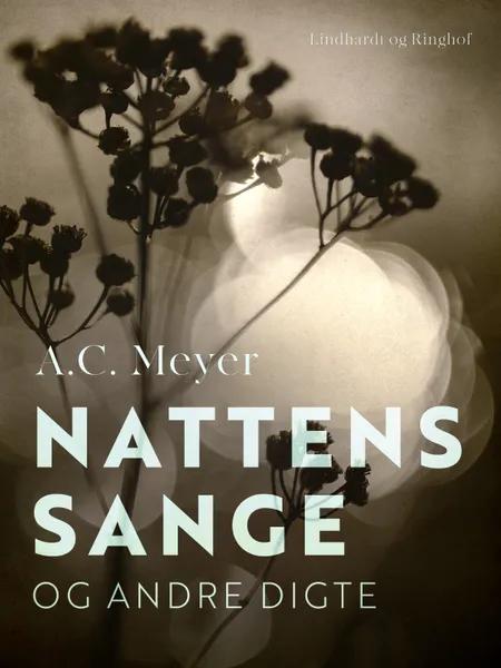 Nattens sange og andre digte af A.C. Meyer