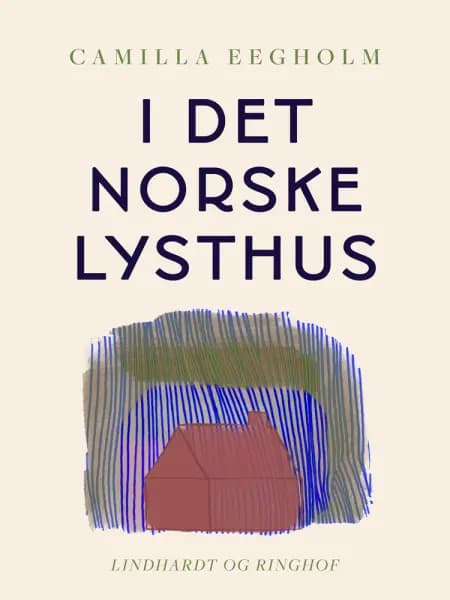 I det norske lysthus af Camilla Eegholm