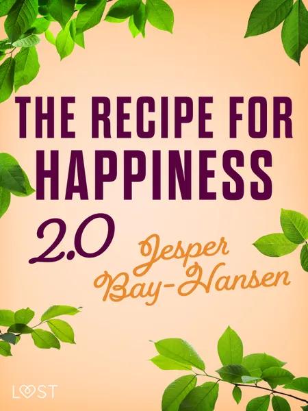 The Recipe for Happiness 2.0 af Jesper Bay-Hansen