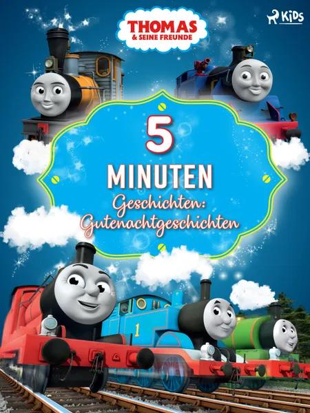 Thomas und seine Freunde - 5-Minuten-Geschichten: Gutenachtgeschichten af Mattel