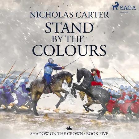 Stand by the Colours af Nicholas Carter