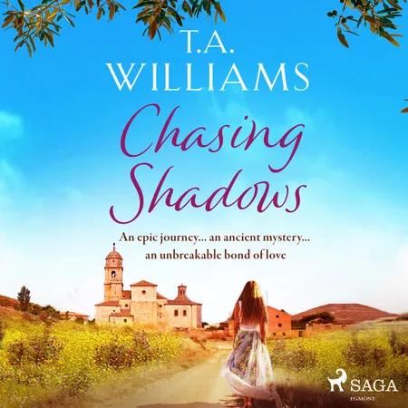Chasing Shadows af T.A. Williams