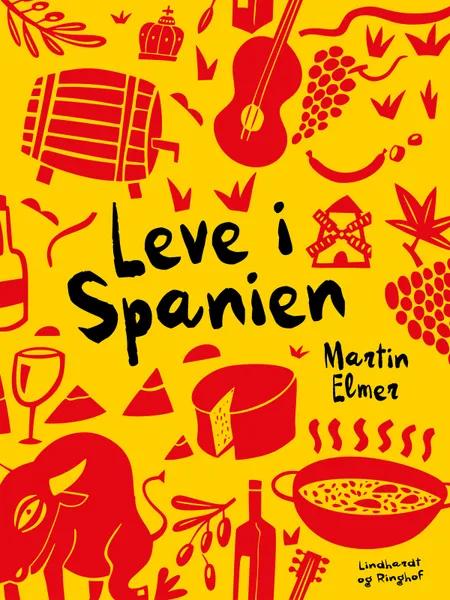 Leve i Spanien af Martin Elmer