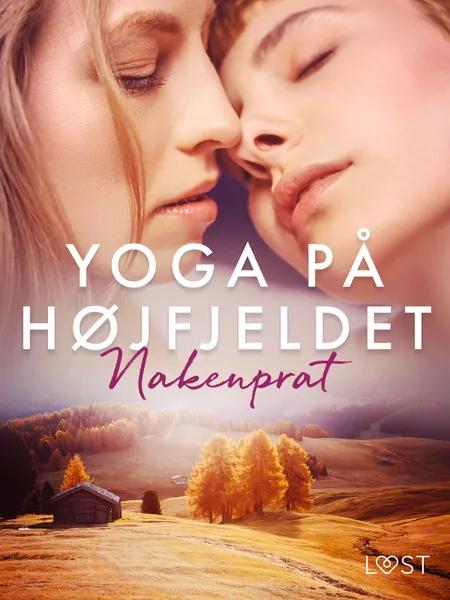 Yoga på højfjeldet - erotisk novelle af Nakenprat