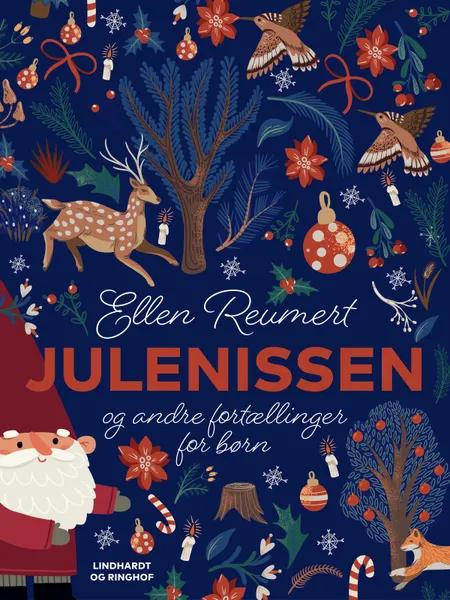 Julenissen og andre fortællinger for børn af Ellen Reumert
