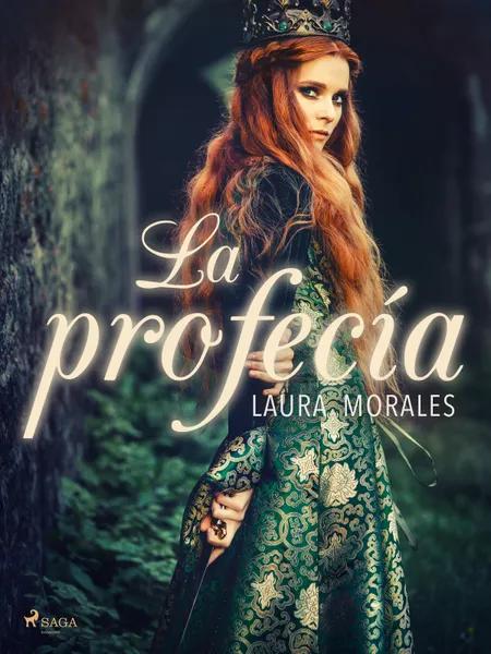 La profecía af Laura Morales