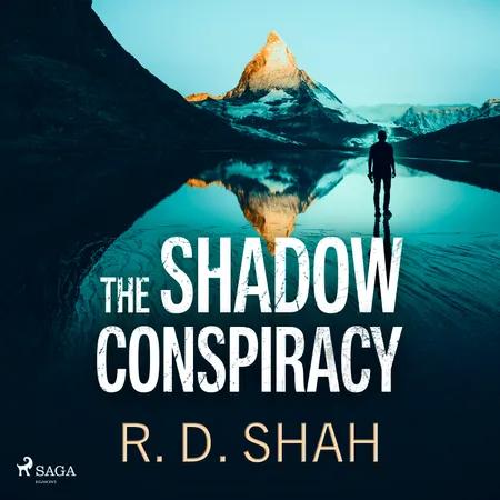 The Shadow Conspiracy af R.D. Shah