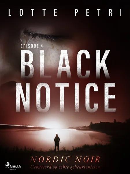 Black Notice: Episode 4 af Lotte Petri