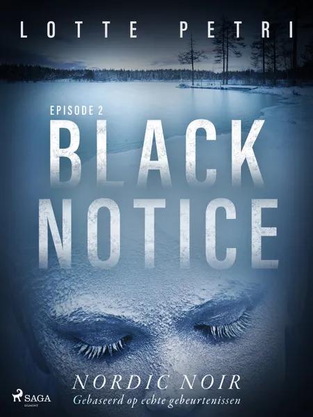 Black Notice: Episode 2 af Lotte Petri