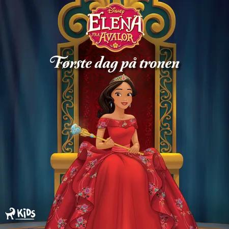 Elena fra Avalor - Første dag på tronen af Disney