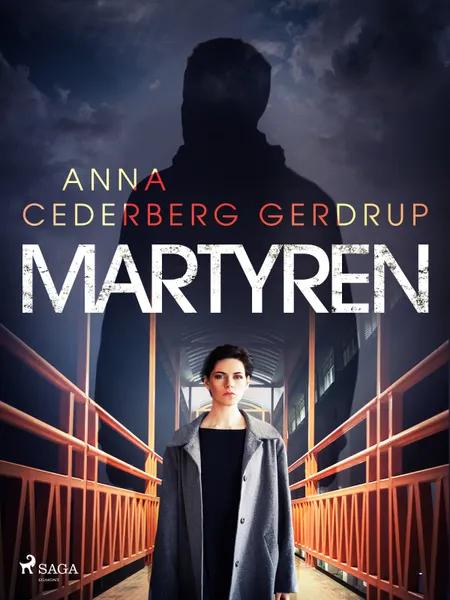Martyren af Anna Cederberg Gerdrup