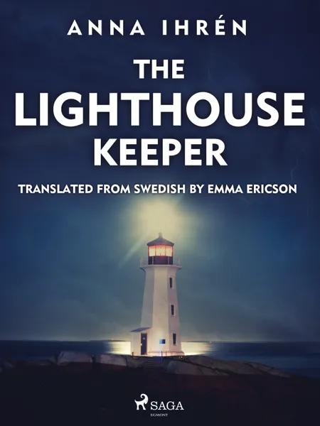 The Lighthouse Keeper af Anna Ihrén