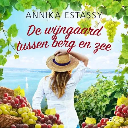 De wijngaard tussen berg en zee af Annika Estassy Lovén