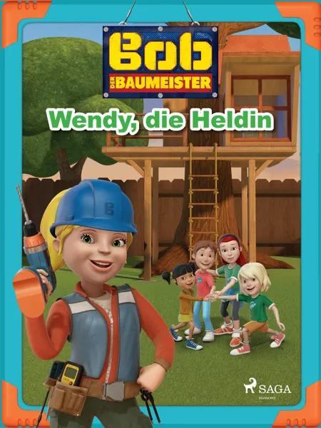 Bob der Baumeister - Wendy, die Heldin af Mattel