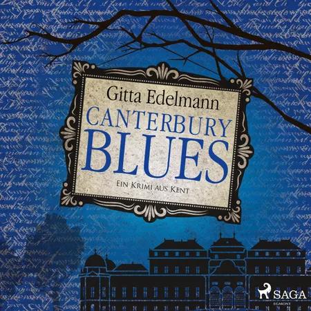 Canterbury Blues: Ein Krimi aus Kent af Gitta Edelmann
