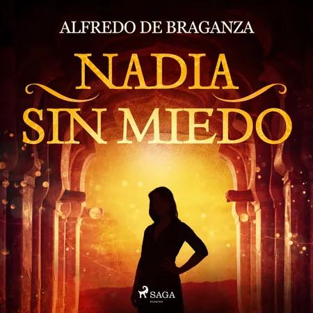Nadia sin miedo af Alfredo de Braganza