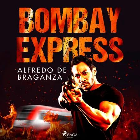 Bombay express af Alfredo de Braganza
