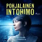 Pohjalainen intohimo af Heleena Lönnroth