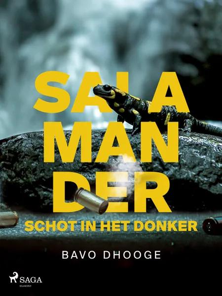 Salamander: Schot in het donker af Bavo Dhooge