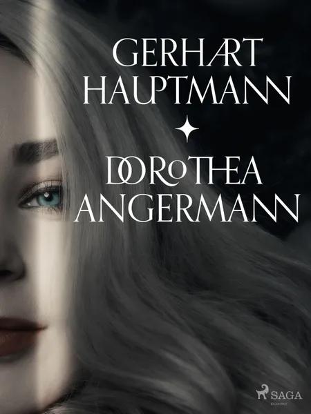 Dorothea Angermann af Gerhart Hauptmann