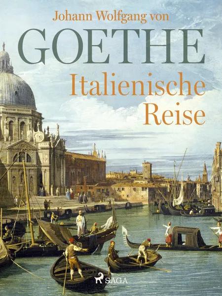 Italienische Reise af Johann Wolfgang von Goethe F
