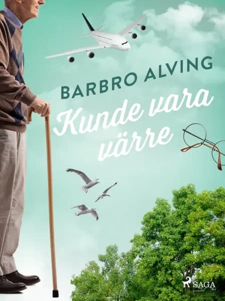 Kunde vara värre af Barbro Alving