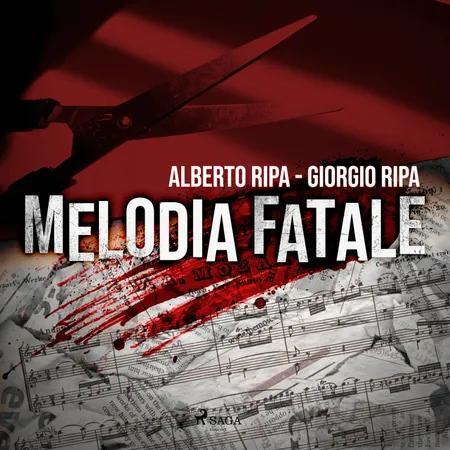 Melodia fatale af Alberto Ripa