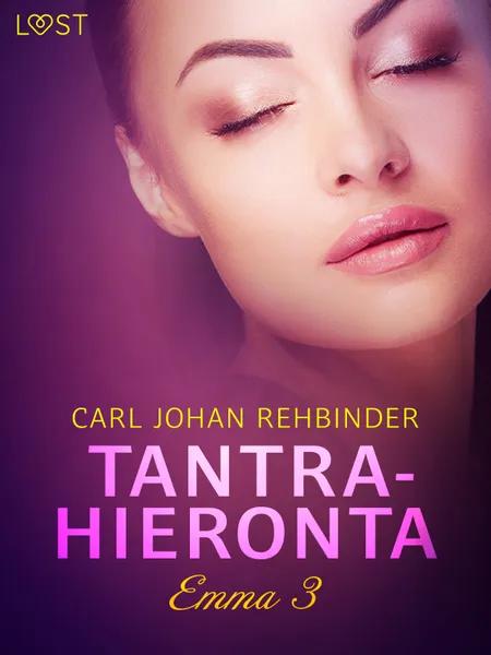 Tantrahieronta - eroottinen novelli af Carl Johan Rehbinder
