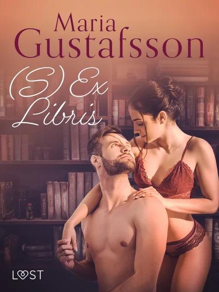 (S)Ex Libris - erotisk novell af Maria Gustafsson