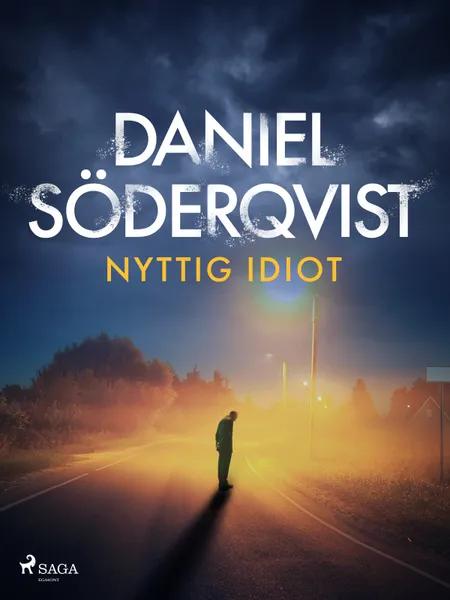 Nyttig idiot af Daniel Söderqvist