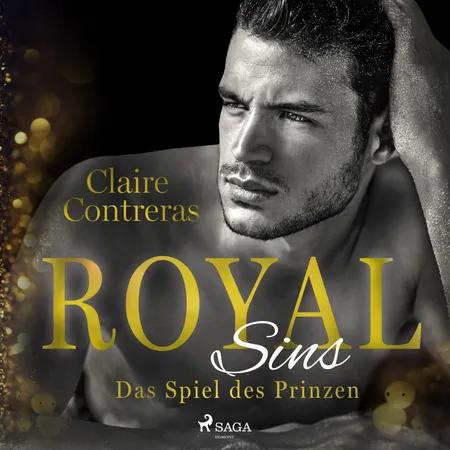 Royal Sins - Das Spiel des Prinzen (Royal-Heartbreaker-Romance-Reihe 2) af Claire Contreras