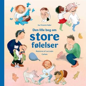 Den lille bog om store følelser af Ina Victoria Haller