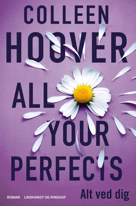 All Your Perfects - Alt ved dig af Colleen Hoover