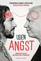 Uden angst af Sebastian Swane og Frederik Dirks Gottlieb