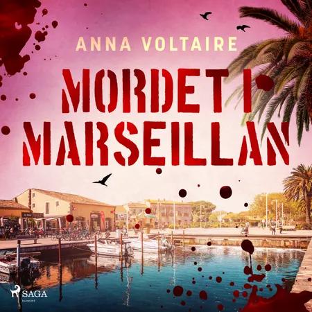 Mordet i Marseillan af Anna Voltaire