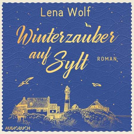 Winterzauber auf Sylt af Lena Wolf