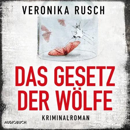 Das Gesetz der Wölfe af Veronika Rusch