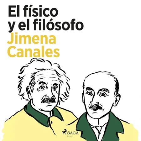 El físico y el filosofo af Jimena Canales