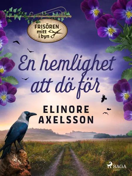 En hemlighet att dö för af Elinore Axelsson