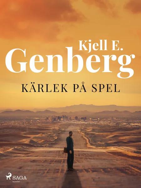 Kärlek på spel af Kjell E. Genberg