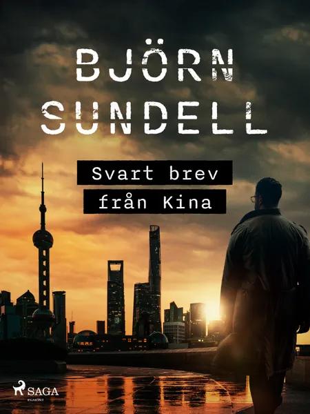 Svart brev från Kina af Björn Sundell