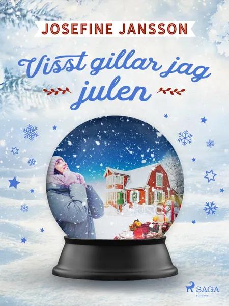 Visst gillar jag julen af Josefine Jansson