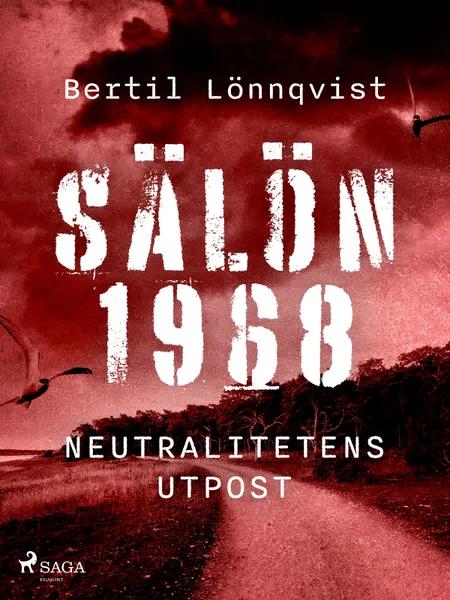 Sälön 1968 - neutralitetens utpost af Bertil Lönnqvist